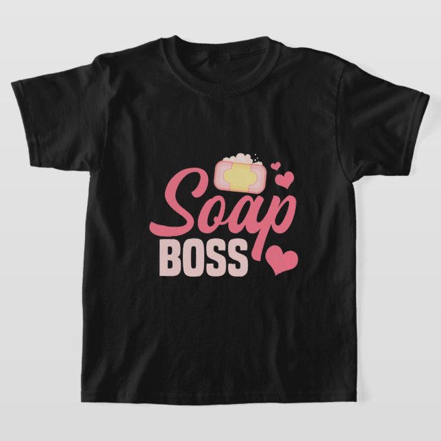Soapmaker Bath Soap Skapar Soapatolog Soaper Ho T Shirt (Laydown)