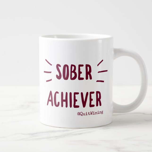 Sober Achiever Jumbo Mugg #1 (Höger)