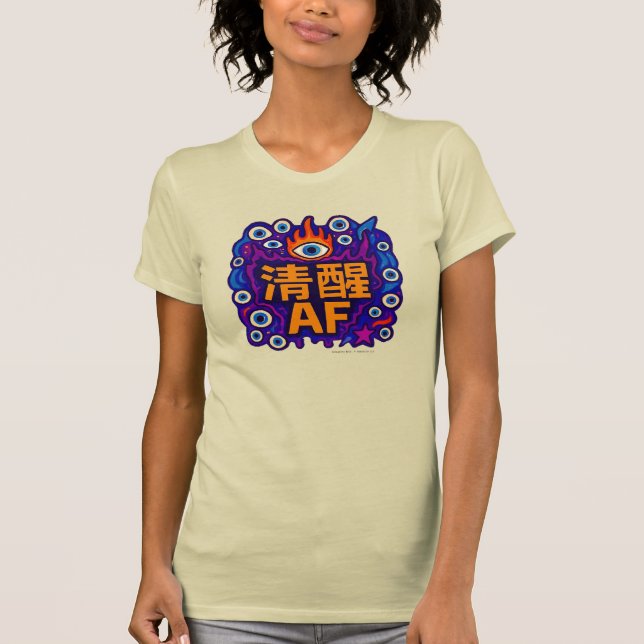Sober AF - Chinese - T-Shirt (Framsida)
