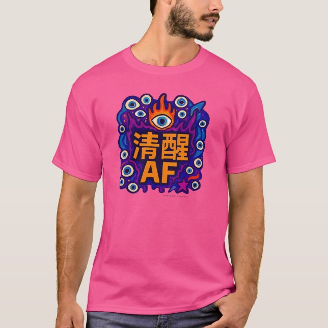 Sober AF - Chinese - T-Shirt (Framsida)