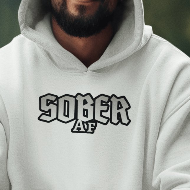 Sober AF Hoodie (Skapare uppladdad)