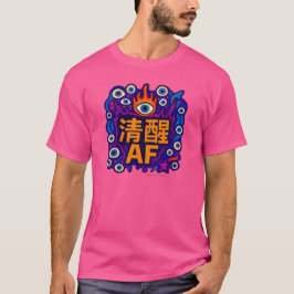 Sober AF - Kinesisk - T-Shirt