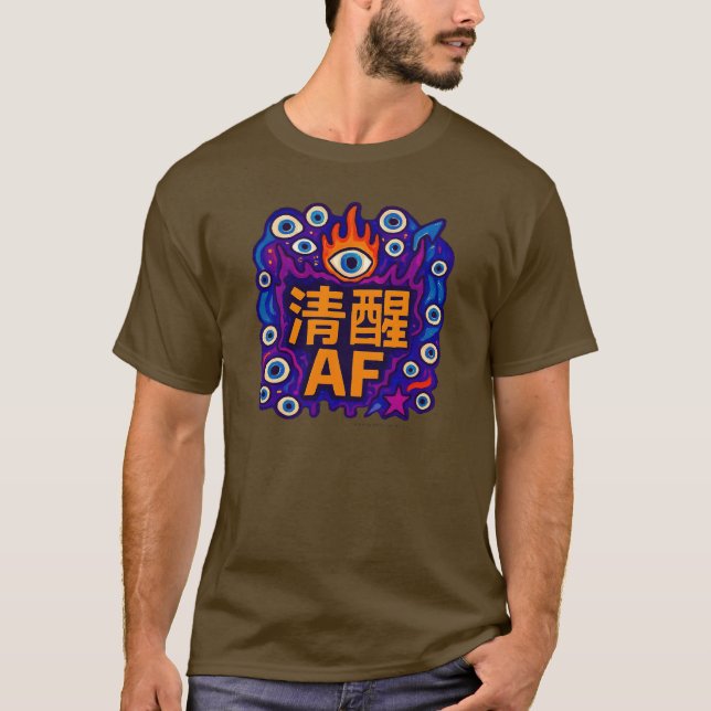 Sober AF - Kinesisk -T-Shirt T Shirt (Framsida)