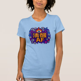 Sober AF - Kinesiska - T-Shirt