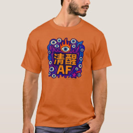 Sober AF - Kinesiska - T-Shirt