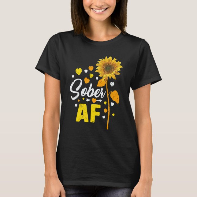 Sober AF Recovery Gifts For Women Sober Alcoholism T Shirt (Framsida)
