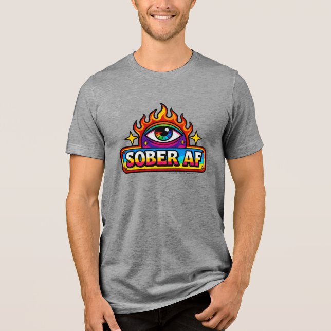 Sober AF -  T Shirt (Framsida)