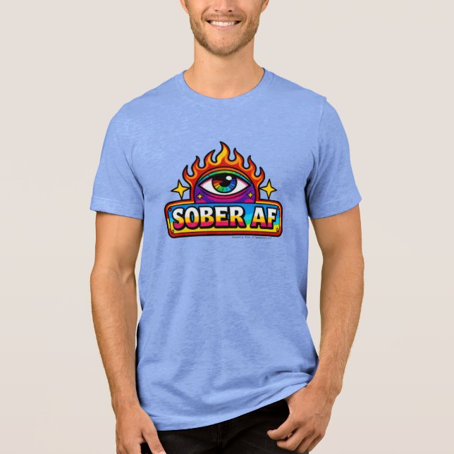 Sober AF -  T Shirt (Framsida)