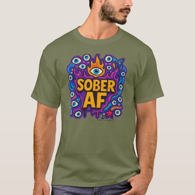 Sober AF - T-Shirt (Framsida)