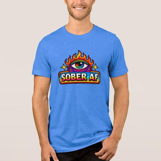 Sober AF -  T Shirt (Framsida)