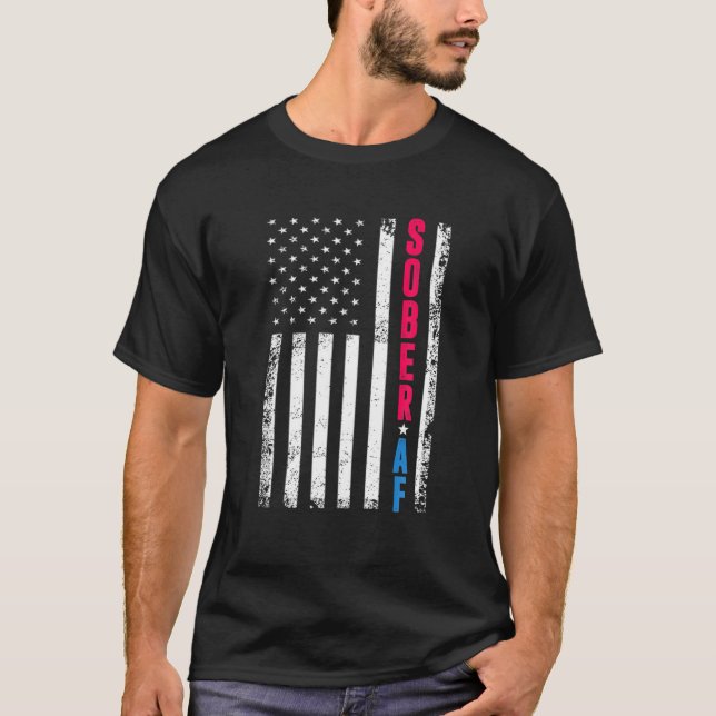 SOBER AF US Flagga Support Safety Orsak, Recovery T Shirt (Framsida)