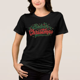 Sober christmas Women T Shirt