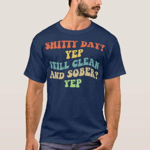 Sober IV NA AA 12 Step Recovery Security T Shirt