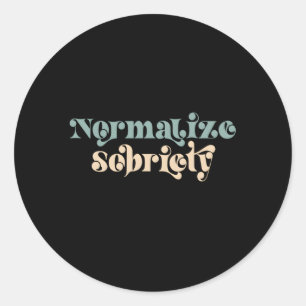 Sober Quote Normalize Sobriity Runt Klistermärke