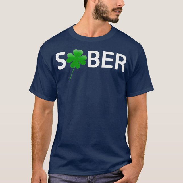 Sober Saint Patricks Day Alcoholics AA NA 12 T Shirt (Framsida)