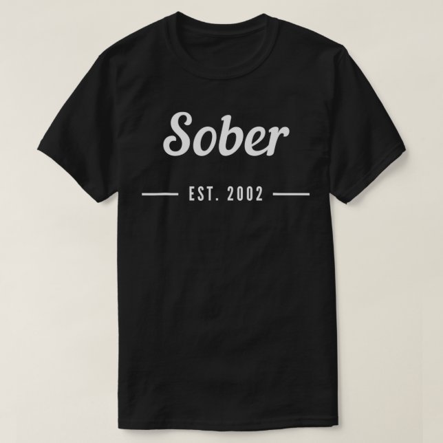 Sober sedan 2002 Alkoholren och sober T Shirt (Design framsida)