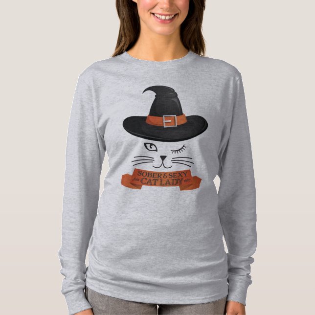 Sober & Sexy Cat Lady for Halloween T Shirt (Framsida)