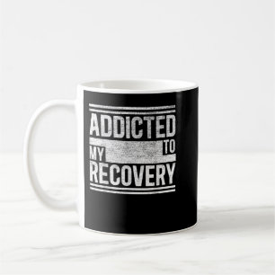 Sober ShirtAddicted to my recoverySobriety T Kaffemugg