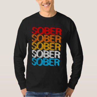 SOBER SOBER Retro Sobriety Designs Present T Shirt
