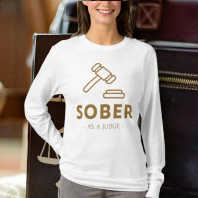 Sober som domare - Guld Gavel Långärmad Shirt T (Skapare uppladdad)