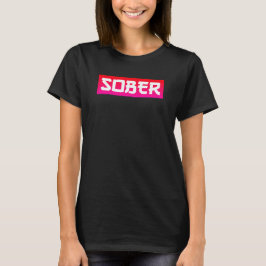 SOBER T SHIRT