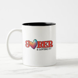 Sober Valentine Mugg | Sober & Loving It!