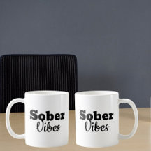Sober Vibes - Motivational Sobriety Recovery Gift