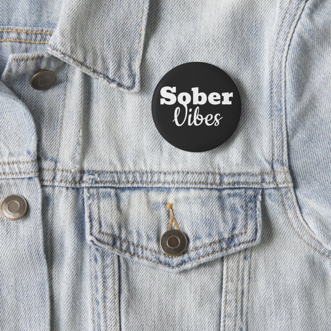 Sober Vibes - Motivational Sobriety Recovery Gift Knapp (In Situ)