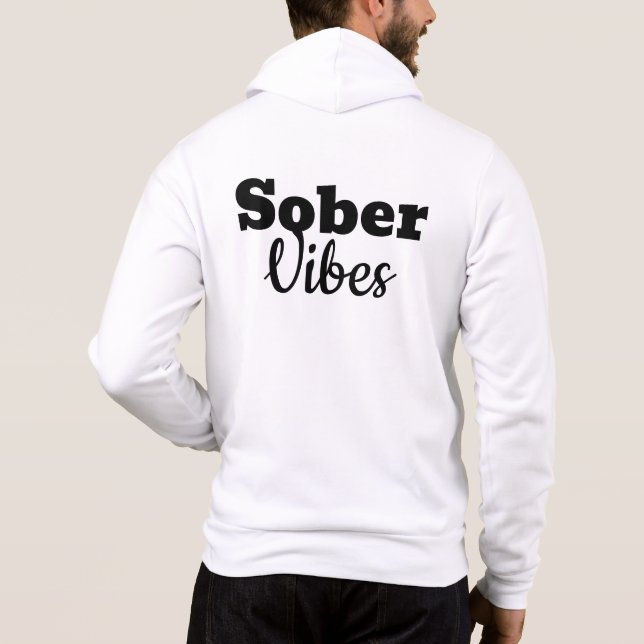 Sober Vibes - Motivational Sobriety Recovery Gift T Shirt (Baksida)