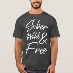 Sober Vild och Free II T Shirt