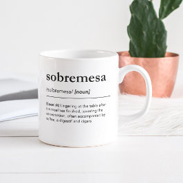 Sobremesa Definition Spain ord Vocabulary Kaffemugg