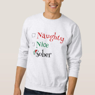 Sobriet Julafton Humor - Naughty Nice God jul Lång Ärmad Tröja