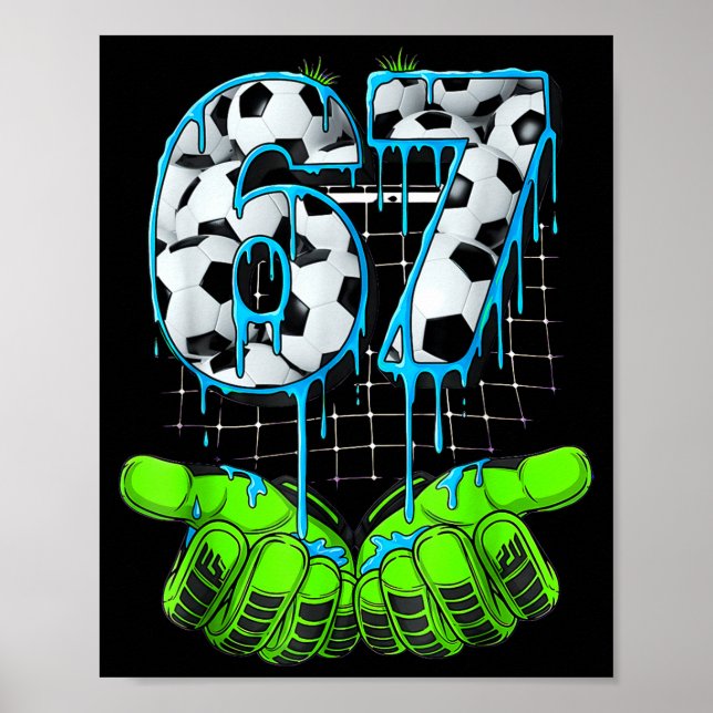 Soccer 67 Six Seven Funny Gen Alpha Meme  Poster (Framsidan)