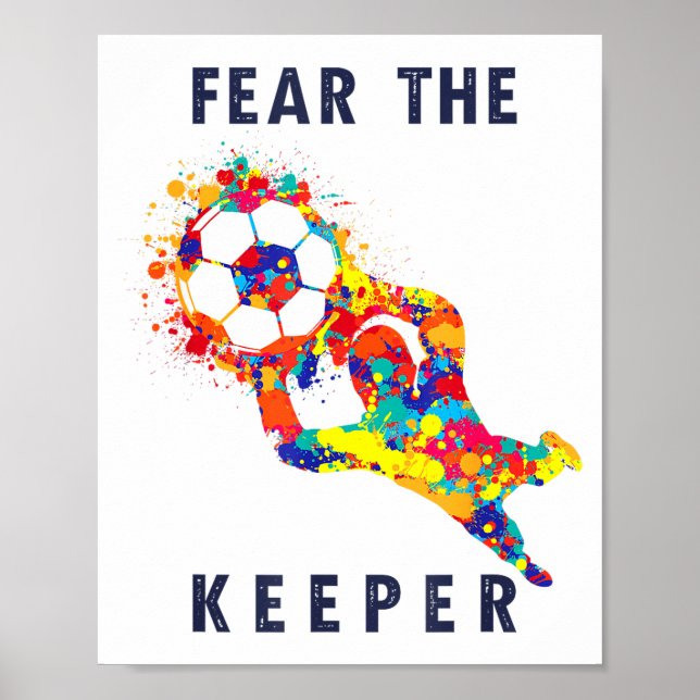 Soccer Ball Funny Goalie Keeper Quote  Poster (Framsidan)