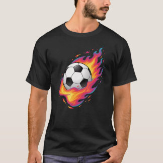 Soccer Ball On Fire Goal Scorching Ball Soccer T Shirt