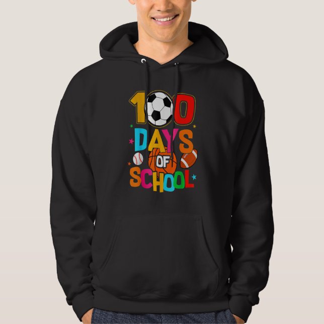 Soccer Baseball Football Softball Happy 100 Days O Hoodie (Framsida)