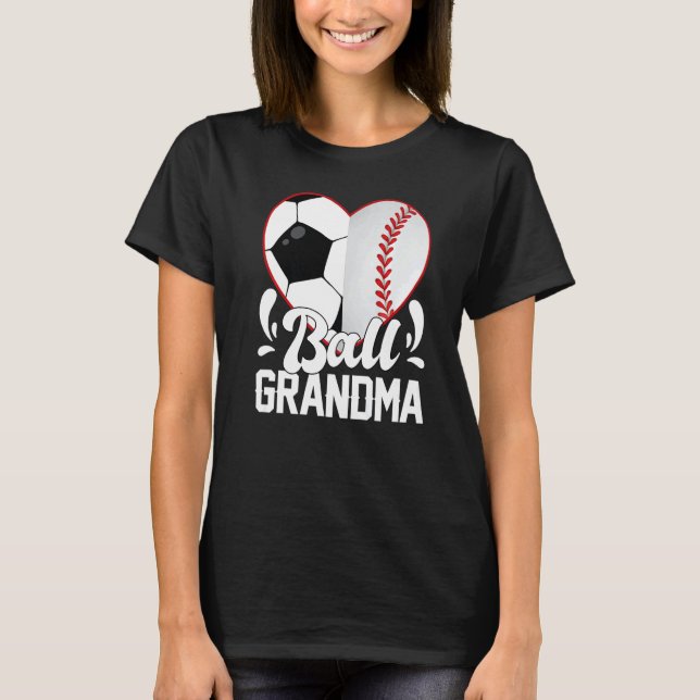 Soccer Baseball Softball Grandma Ball Grandma Hear T Shirt (Framsida)