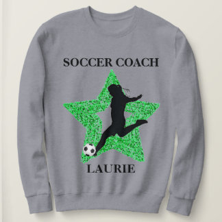 Soccer Coach Sweatshirt T Shirt