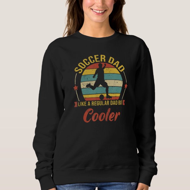 Soccer Dad Like A Regular Dad But Cooler    Father T Shirt (Framsida)