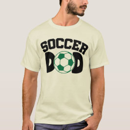 Soccer Dad  T Shirt