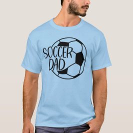 Soccer Dad  T Shirt