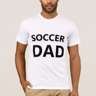 Soccer Dad T Shirt
