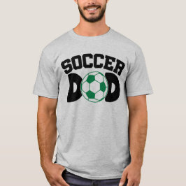 Soccer Dad  T Shirt