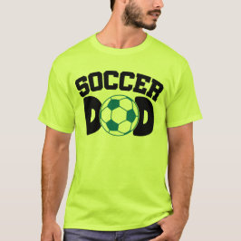Soccer Dad  T Shirt