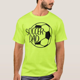 Soccer Dad  T Shirt