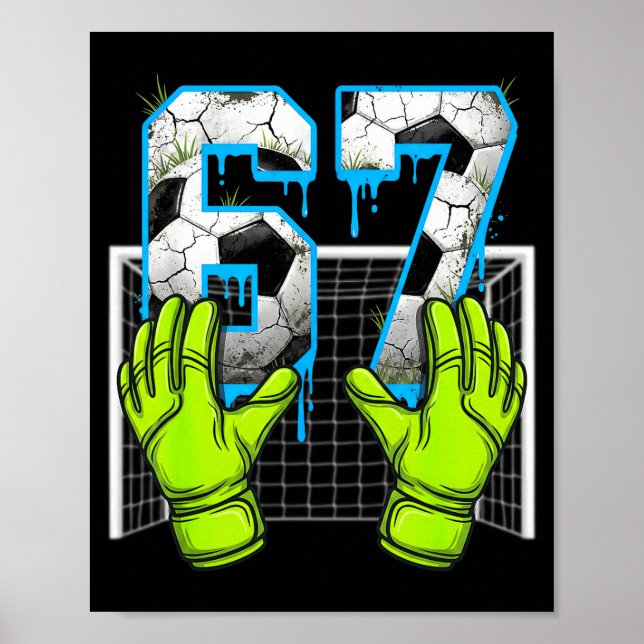 Soccer Drip 67 Six Seven Funny Gen Alpha Meme Desi Poster (Framsidan)