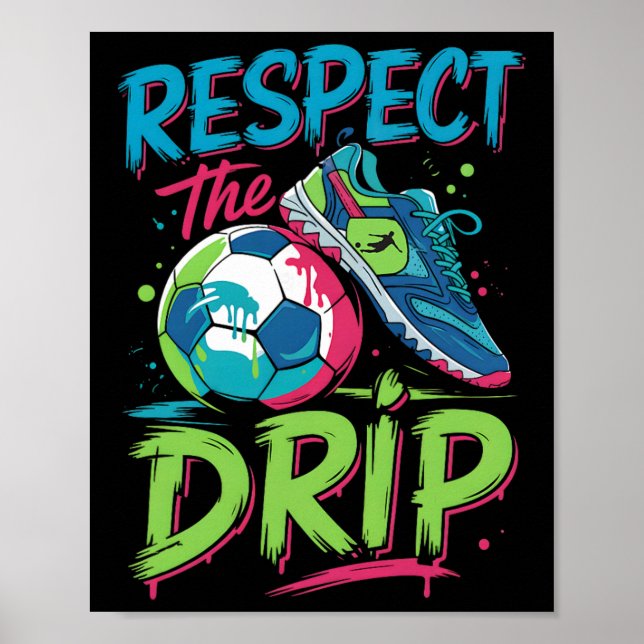 Soccer Drip Melting Ice Cream Respect The Drip Boy Poster (Framsidan)