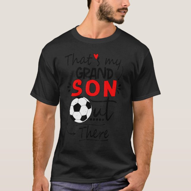 Soccer farmma som är min barnson där ute. t shirt (Framsida)