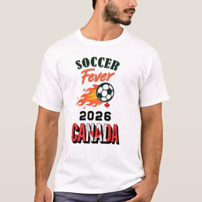 SOCCER Fever 2026 Canada Fläkt Gear Begränsad Edit T Shirt (Framsida)