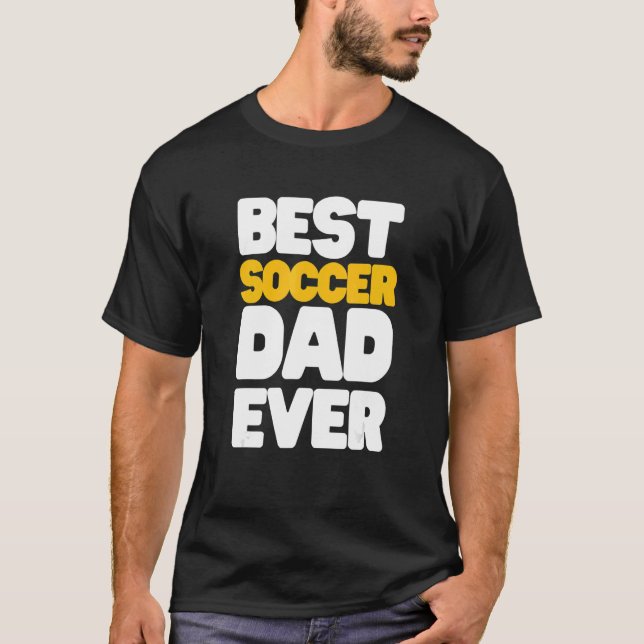 Soccer  For Best Dad T Shirt (Framsida)